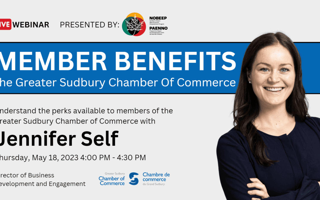 Recording – Member Benefits: The Greater Sudbury Chamber of Commerce